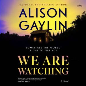 We Are Watching: A Novel