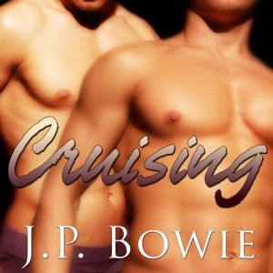 Cruising, J.P. Bowie