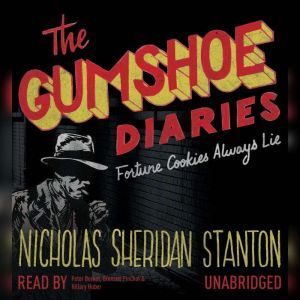 The Gumshoe Diaries, Nicholas Sheridan Stanton