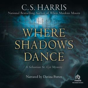 Where Shadows Dance, C.S. Harris