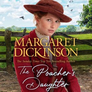 The Poachers Daughter, Margaret Dickinson