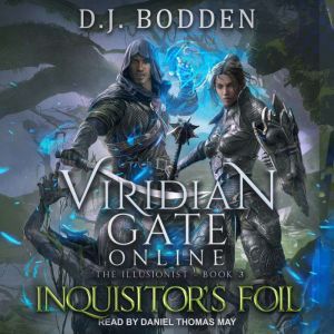 Viridian Gate Online: Inquisitor's Foil, D.J. Bodden