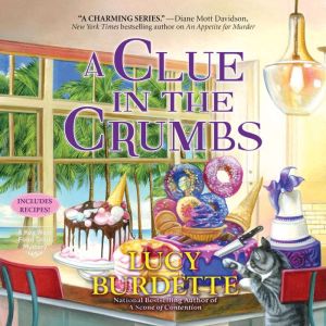 A Clue in the Crumbs, Lucy Burdette