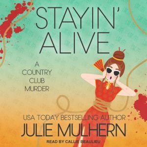 Stayin Alive, Julie Mulhern
