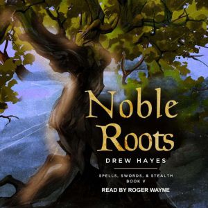 Noble Roots, Drew Hayes