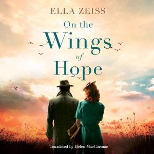 On the Wings of Hope, Ella Zeiss