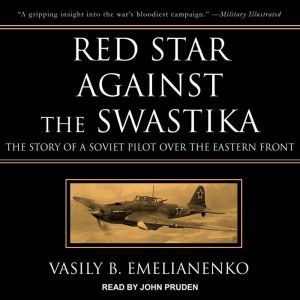 Red Star Against the Swastika, Vasily B. Emelianenko