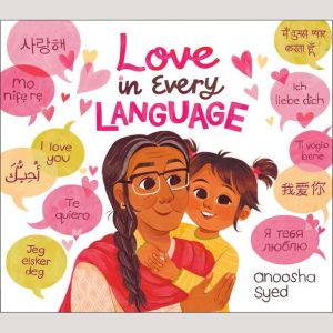 Love in Every Language, Anoosha Syed