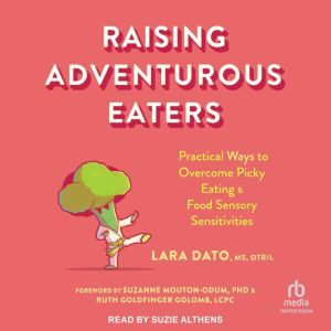Raising Adventurous Eaters, MS Dato
