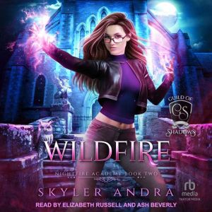 Wildfire, Skyler Andra