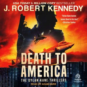 Death to America, J. Robert Kennedy
