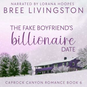 The Fake Boyfriends Billionaire Date..., Bree Livingston