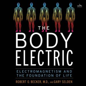 The Body Electric, Robert Becker