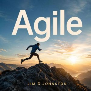 Agile, Jim D Johnston