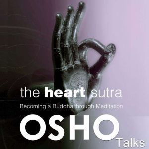 The Heart Sutra, OSHO
