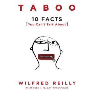 Taboo, Wilfred Reilly