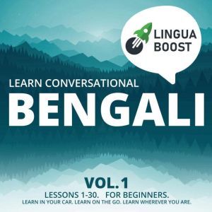 Learn Conversational Bengali Vol. 1, LinguaBoost