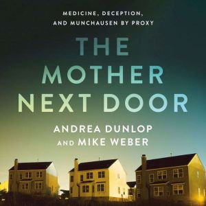 The Mother Next Door, Andrea Dunlop