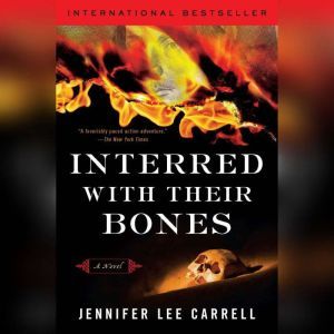Interred with Their Bones, Jennifer Lee Carrell