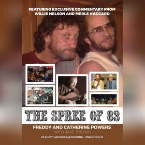 The Spree of 83, Freddy Powers Catherine Powers