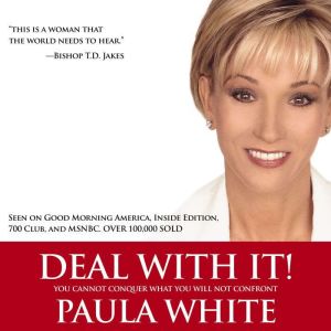Deal With It!, Paula White