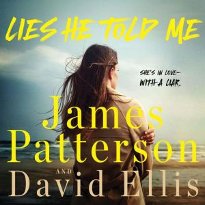 Lies He Told Me, James Patterson