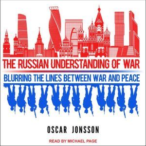The Russian Understanding of War, Oscar Jonsson