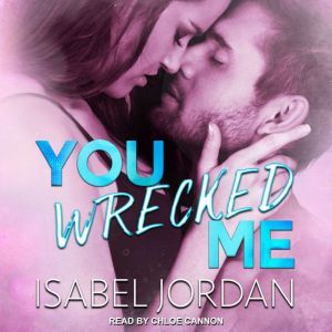 You Wrecked Me, Isabel Jordan