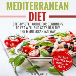 Mediterranean Diet, Elizabeth Wells