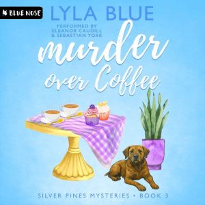 Murder Over Coffee, Lyla Blue