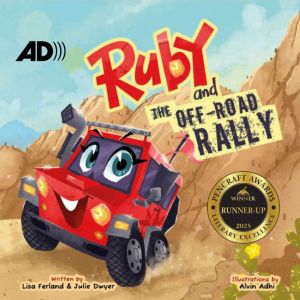 Ruby and the Off-Road Rally: A Thrilling Off-Road Adventure Where Kindness Wins the Race