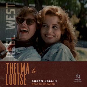 Thelma Louise, Susan Kollin