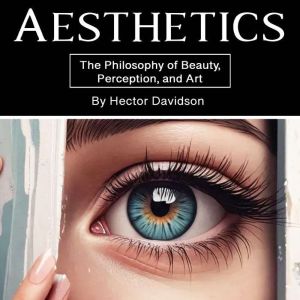 Aesthetics, Hector Davidson