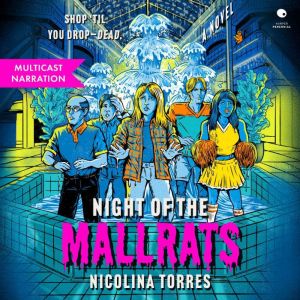Night of the Mallrats, Nicolina Torres