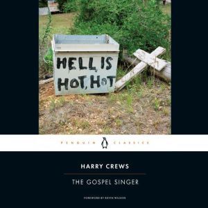 The Gospel Singer, Harry Crews