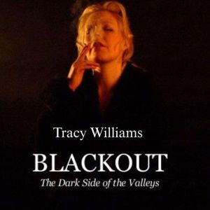BLACKOUT, Tracy Williams