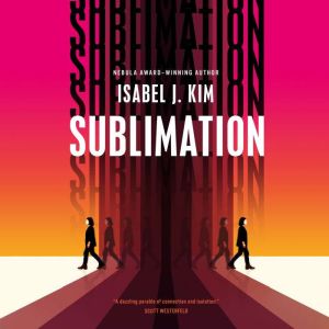 Sublimation, Isabel J. Kim