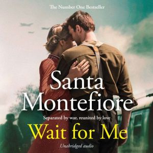Wait for Me: The captivating new novel from the Sunday Times bestseller
