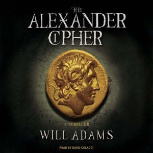 The Alexander Cipher, Will Adams