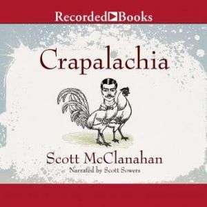 Crapalachia, Scott McClanahan