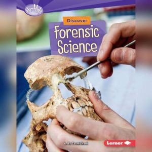 Discover Forensic Science, L. E. Carmichael