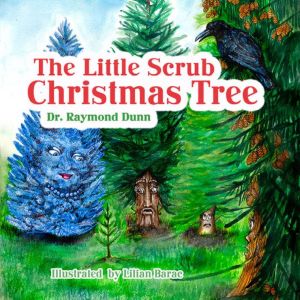 THE LITTLE SCRUB CHRISTMAS TREE, RAYMOND DUNN