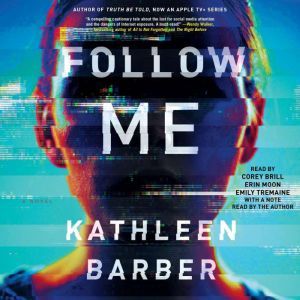Follow Me, Kathleen Barber