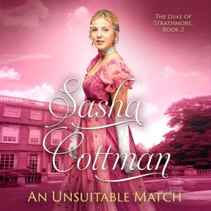An Unsuitable Match, Sasha Cottman