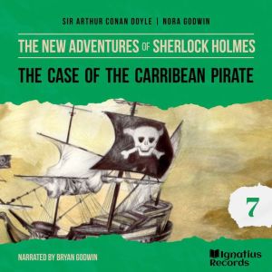 The Case of the Caribbean Pirate The..., Sir Arthur Conan Doyle