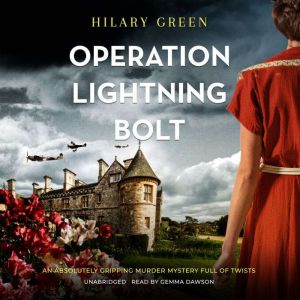 Operation Lightning Bolt, Hilary Green