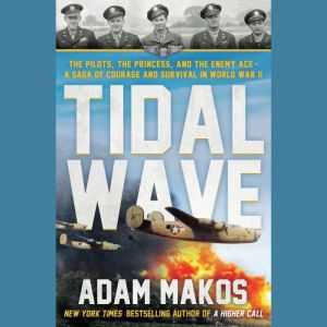 Tidal Wave, Adam Makos