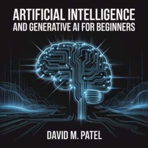 Artificial Intelligence And Generative AI For Beginners