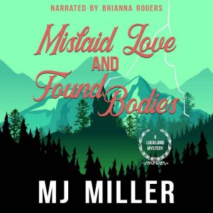 Mislaid Love and Found Bodies