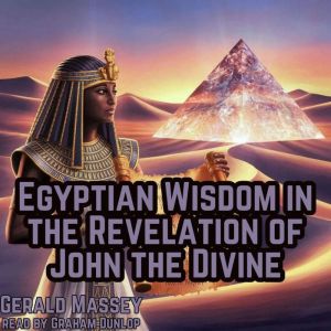 Egyptian Wisdom in the Revelation of John the Divine
